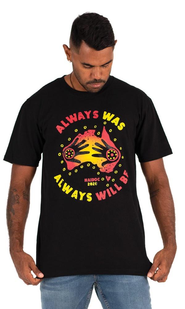 Aboriginal Art Tee Naidoc 2020 Always Was, Always Will Be